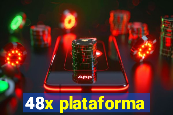 48x plataforma